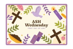 Ash Wednesday – First Day of Lent