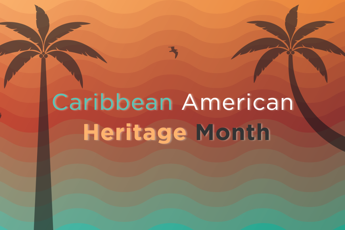 Caribbean Heritage Month | Inclusion, Diversity, Equity, Allyship ...